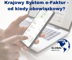 nowelizację ustawy o VAT, która przesuwa obowiązek wystawiania e-faktur w ramach KSeF,