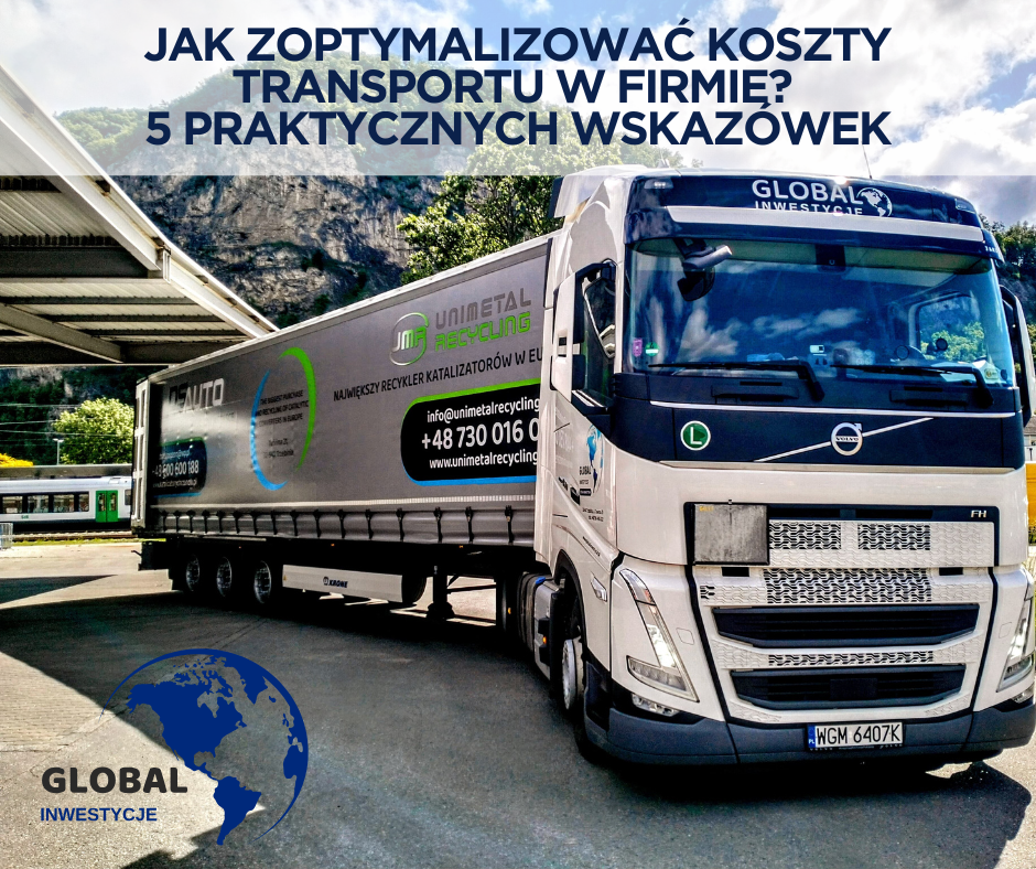 Jak zoptymalizować koszty transportu w firmie? 5 praktycznych wskazówek